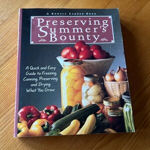 MPreserving Summers Bounty a quick easy guide to freezing, canning, prese…